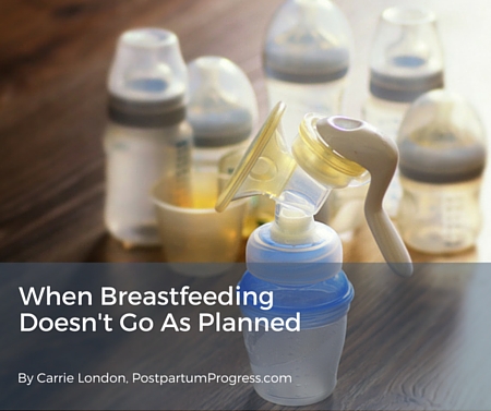 When Breastfeeding Doesn't Go As Planned -postpartumprogress.com When Breastfeeding Doesn't Go As Planned -postpartumprogress.com