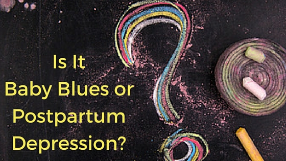 Is It the Baby Blues or Postpartum Depression -postpartumprogress.com Is It the Baby Blues or Postpartum Depression -postpartumprogress.com