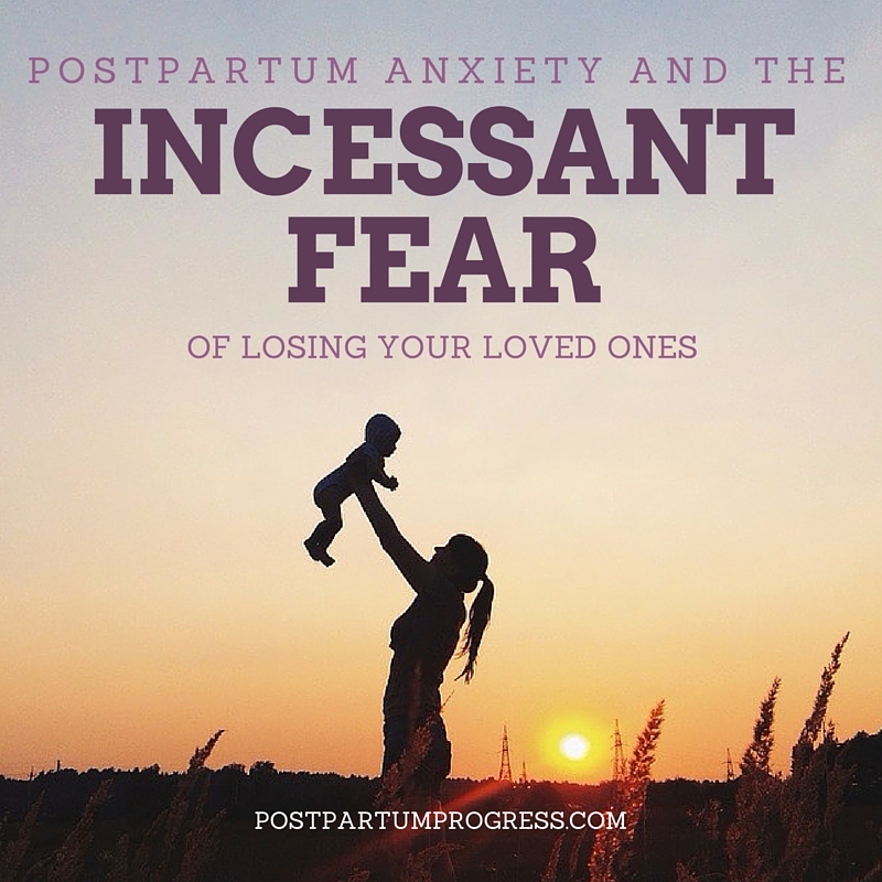 Postpartum Anxiety The Incessant Fear Of Losing Your Loved Ones