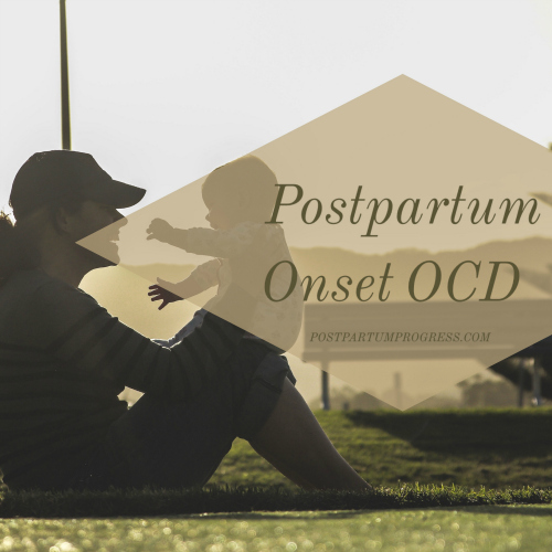 Postpartum Onset OCD Postpartum Onset OCD